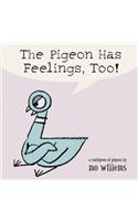 The Pigeon Has Feelings, Too!