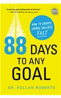 88 Days to Any Goal