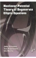 Nonlinear Potential Theory of Degenerate Elliptic Equations