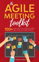 The Agile Meeting Toolkit