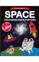 The Ultimate Space Colouring Book for Kids