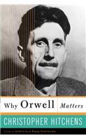 Why Orwell Matters