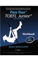 Pass Your TOEFL Junior. Workbook