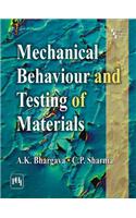 Mechanical Behaviour and Testing of Materials