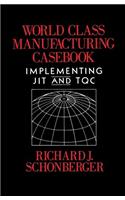 World Class Manufacturing Casebook