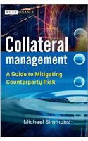 Collateral Management - A Guide to Mitigating Coun terparty Risk