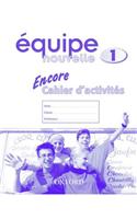 Equipe nouvelle: Part 1: Encore cahier d'activites