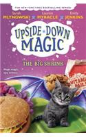 The Big Shrink (Upside-Down Magic #6)