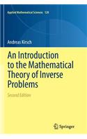 An Introduction to the Mathematical Theory of Inverse Problems