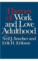 Themes of Work and Love in Adulthood