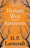 Herbert West-Reanimator (Fantasy and Horror Classics)