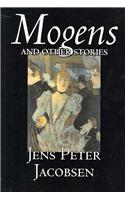 Mogens and Other Stories by Jens Peter Jacobsen, Fiction, Short Stories, Classics, Literary