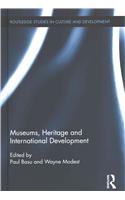 Museums, Heritage and International Development