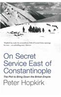 On Secret Service East of Constantinople (Reissue)