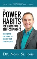 Power Habits(r) for Unstoppable Self-Confidence