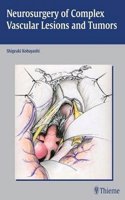 Neurosurgery of Complex Vascular Lesions and Tumors