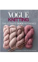 Vogue(r) Knitting the Ultimate Quick Reference