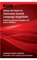 Focus on Form in Classroom Second Language Acquisition