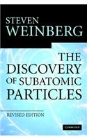 The Discovery of Subatomic Particles Revised Edition