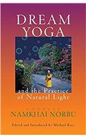 Dream Yoga and the Practice of Natural Light