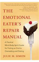 The Emotional Eater's Repair Manual