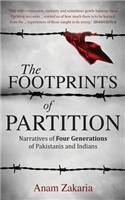 The Footprints of Partition: Narratives of Four Generations of Pakistanis and Indians