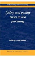 Safety and Quality Issues in Fish Processing