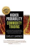 Higher Probability Commodity Trading