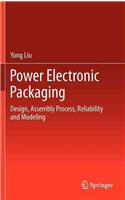 Power Electronic Packaging