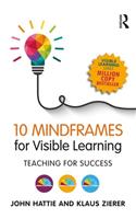 10 Mindframes for Visible Learning