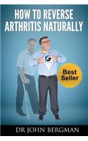 How to Reverse Arthritis Naturally