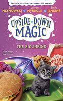 Upside Down Magic #6: The Big Shrink