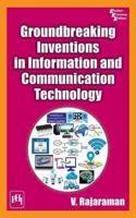 Groundbreaking Inventions in Information and Communication Technology