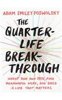 The Quarter-Life Breakthrough