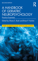 A Handbook of Geriatric Neuropsychology