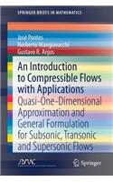 An Introduction to Compressible Flows with Applications