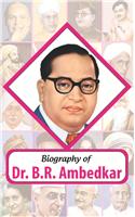 Biography of Dr. BR Ambedkar