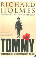 Tommy: The British Soldier on the Western Front