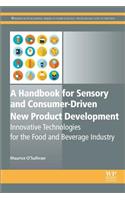 A Handbook for Sensory and Consumer-Driven New Product Development