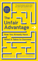 The Unfair Advantage