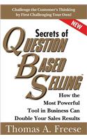 Secrets of Question-Based Selling