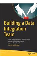 Building a Data Integration Team