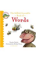 The Selfish Crocodile Book of Words