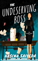 The Undeserving Boss