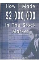 How I Made $2,000,000 in the Stock Market