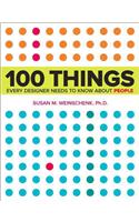 100 Things Every Designer Needs to Know about People