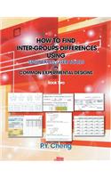 How to Find Inter-Groups Differences Using SPSS/Excel/Web Tools in Common Experimental Designs