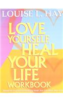 Love Yourself Heal Your Life Workbook