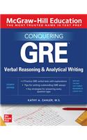 McGraw-Hill Education Conquering GRE Verbal Reasoning and Analytical Writing, Second Edition