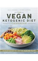 The Vegan Ketogenic Diet Cookbook